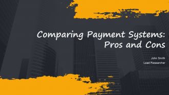 Comparing Payment Systems Pros And Cons PPT Designs AT