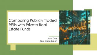 Comparing Publicly Traded Reits With Private Real Estate Funds PPT Template AT
