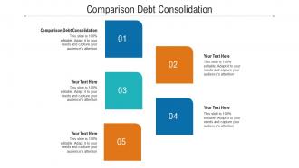 Comparison debt consolidation ppt powerpoint presentation outline brochure cpb