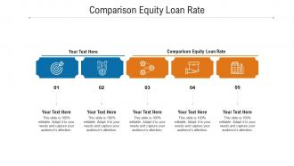 Comparison equity loan rate ppt powerpoint presentation infographics brochure cpb
