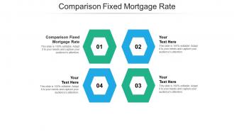 Comparison fixed mortgage rate ppt powerpoint presentation inspiration outline cpb