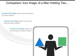 Comparison icon image of a man holding two different shapes