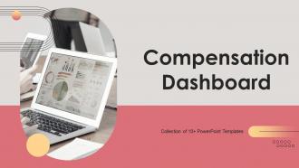 Compensation Dashboard Powerpoint Ppt Template Bundles