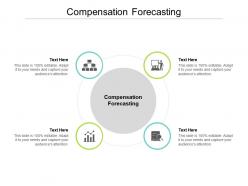 Compensation forecasting ppt powerpoint presentation outline gallery cpb