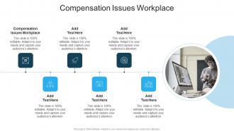 Compensation Issues Workplace In Powerpoint And Google Slides Cpb