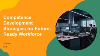 Competence Development Strategies For Future Ready Workforce PPT PowerPoint AT