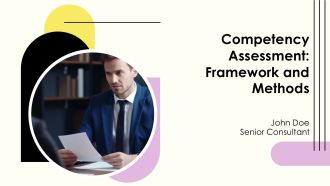 Competency Assessment Framework And Methods PPT Designs AT