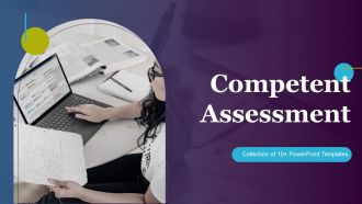 Competency Assessment Powerpoint PPT Template Bundles