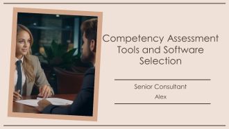 Competency Assessment Tools And Software Selection PPT Template AT