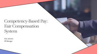 Competency Based Pay Fair Compensation System PPT Example AT