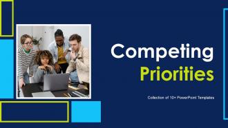 Competing Priorities Powerpoint Ppt Template Bundles
