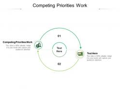 Competing priorities work ppt powerpoint presentation file picture cpb