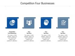 Competition four businesses ppt powerpoint presentation infographic template background image cpb