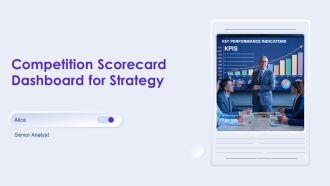 Competition Scorecard Dashboard For Strategy PPT Sample AT