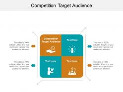 Competition target audience ppt powerpoint presentation file show cpb