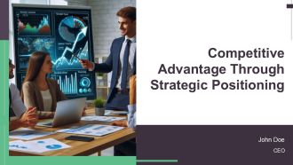 Competitive Advantage Through Strategic Positioning PPT Graphics AT