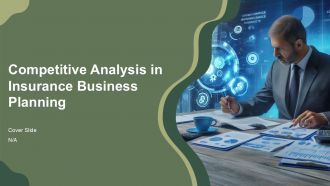 Competitive Analysis In Insurance Business Planning PPT Graphics AT