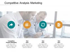 Competitive analysis marketing ppt powerpoint presentation show deck cpb