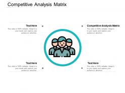Competitive analysis matrix ppt powerpoint presentation pictures format cpb