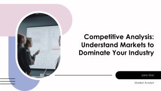 Competitive Analysis Understand Markets To Dominate Your Industry PPT Example AT