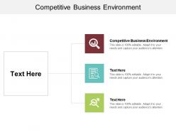 Competitive business environment ppt powerpoint presentation layouts tips cpb