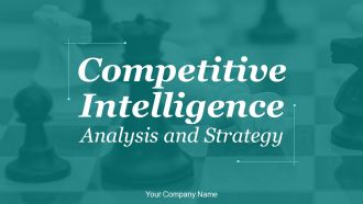 Competitive Intelligence Analysis And Strategy Powerpoint Presentation Slides