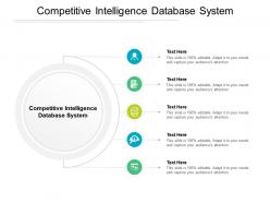 Competitive intelligence database system ppt powerpoint presentation styles background cpb
