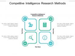 Competitive intelligence research methods ppt powerpoint presentation slides templates cpb