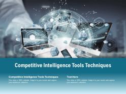 Competitive intelligence tools techniques ppt powerpoint presentation inspiration example file cpb