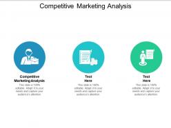 Competitive marketing analysis ppt powerpoint presentation pictures microsoft cpb