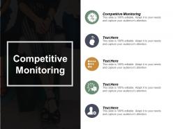 Competitive monitoring ppt powerpoint presentation file styles cpb