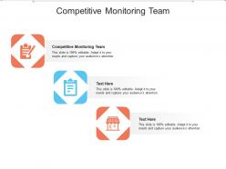 Competitive monitoring team ppt powerpoint presentation summary grid cpb