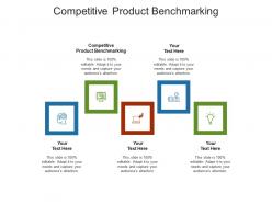 Competitive product benchmarking ppt powerpoint presentation model examples cpb