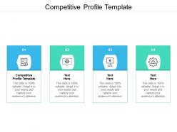 Competitive profile template ppt powerpoint presentation summary icon cpb