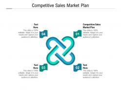 Competitive sales market plan ppt powerpoint presentation outline vector cpb