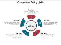 Competitive selling skills ppt powerpoint presentation professional outline cpb