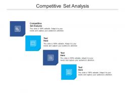Competitive set analysis ppt powerpoint presentation styles sample cpb