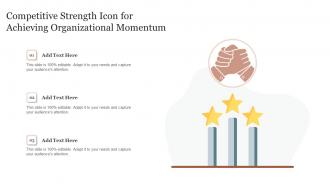Competitive Strength Icon For Achieving Organizational Momentum