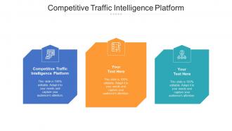 Competitive traffic intelligence platform ppt powerpoint presentation layouts background designs cpb