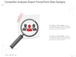 Competitor analysis report powerpoint slide designs