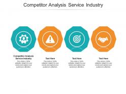 Competitor analysis service industry ppt powerpoint presentation ideas styles cpb