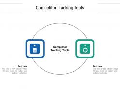 Competitor tracking tools ppt powerpoint presentation ideas outfit cpb