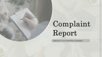 Complaint Report Powerpoint Ppt Template Bundles