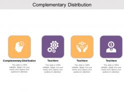 Complementary distribution ppt powerpoint presentation layouts styles cpb
