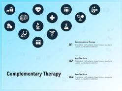 Complementary therapy ppt powerpoint presentation visual aids infographics