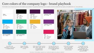 Complete Brand Marketing Playbook Core Colors Of The Company Logo Brand Playbook