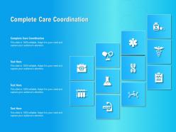 Complete care coordination ppt powerpoint presentation model graphic images