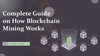 Complete Guide On How Blockchain Mining Works BCT CD