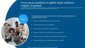 Complete Guide To Conduct Market Focus Group Questions To Gather Target Audience Insights In General