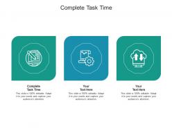 Complete task time ppt powerpoint presentation professional introduction cpb
